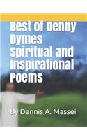 Best of Denny Dymes Spiritual and Inspirational Poems