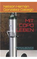 Mit Copd Leben: Chronische Obstruktive Pulmonarkrankheit