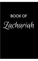 Zachariah Journal: A Gratitude Journal Notebook for Men Boys Fathers and Sons with the name Zachariah - Handsome Elegant Bold & Personalized - An Appreciation Gift - 1