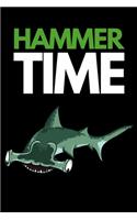 Hammer Time: Funny Shark Lover Notebook/Journal (6" X 9")