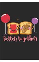 Better Together: Couple I Love I Peanut Butter & Jelly Sandwich