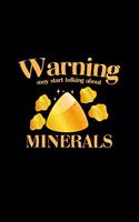 Warning may start talking about minerals