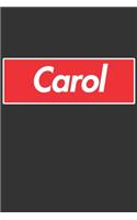 Carol: Carol Planner Calendar Notebook Journal, Personal Named Firstname Or Surname For Someone Called Carol For Christmas Or Birthdays This Makes The Perf