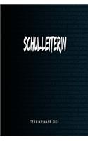 Schulleiterin - Terminplaner 2020: Kalender und Organisator für Schulleiterin. Terminkalender, Taschenkalender, Wochenplaner, Jahresplaner, Kalender 2019 - 2020 zum Planen und Organis