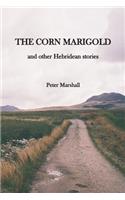 The Corn Marigold and other Hebridean Stories