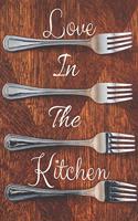Love In The Kitchen