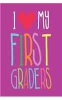 I My First Graders: I Love My 1st Grade Students Teachers' Back to School Journal