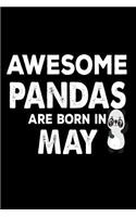 Awesome Pandas Are Born In May