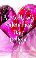 Medium's Valentine's Day Delight