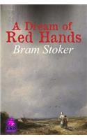 A Dream of Red Hands