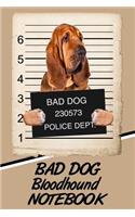 Bad Dog Bloodhound Notebook