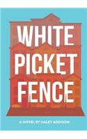 White Picket Fence