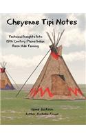 Cheyenne Tipi Notes