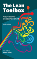 Lean Toolbox Sixth Edition: A Sourcebook for Process Improvement