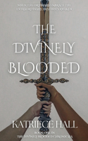 Divinely Blooded