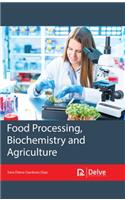 Food Processing, Biochemistry and Agriculture