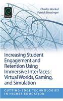 Increasing Student Engagement and Retention Using Immersive Interfaces