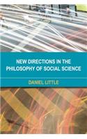 New Directions in the Philosophy of Social Science