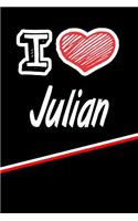 I Love Julian: Handwriting Journal Practice Writing and Master Your Penmanship Featuring 120 Pages 6x9