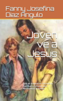 Joven ve a Jesus