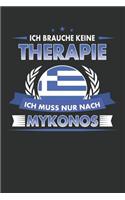 Ich Brauche Keine Therapie Ich Muss Nur Nach Mykonos