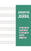 Songwriting Journal: Blank Lined/Ruled Paper And Staff Manuscript Paper 100 Pages 8.5 x 11 Inches (Volume 7)