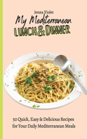 My Mediterranean Lunch & Dinner