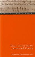 Music, Ireland and the Seventeenth Century