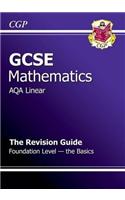 GCSE Maths AQA Linear Revision Guide - Foundation the Basics