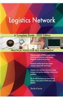 Logistics Network A Complete Guide - 2020 Edition