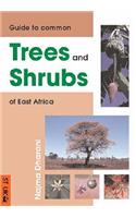 Field Guide to Common Trees & Shrubs of East Africa