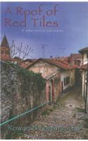 Roof of Red Tiles and Other Stories and Poems, A