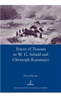 Traces of Trauma in W. G. Sebald and Christoph Ransmayr