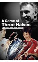 A Game of Three Halves