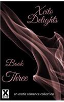 Xcite Delights - Book Three
