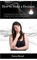 How to Make a Decision