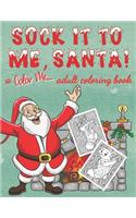 Sock it to me, Santa!