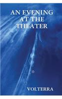 An Evening at the Theater