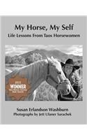My Horse, My Self: Life Lessons from Taos Horsewomen