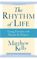 Rhythm of Life: Living Every Day with Passion and Purpose