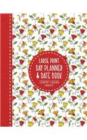 Large Print Day Planner & Date Book