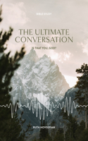 Ultimate Conversation