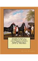 Principles of nature; or, a development of the morals causes of happiness and misery among the human species (1819) by