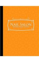 Nail Salon Appointment Book: 6 Columns Appointment Notepad, Blank Appointment Book, Scheduling Appointment Book, Orange Cover