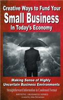 Creative Ways to Fund your Small Business in Today's Economy