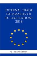 External trade (Summaries of EU Legislation) 2018