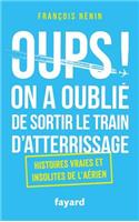 Oups ! On a oublié de sortir le train d'atterrissage: (Documents)