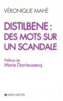 Distilbène: Des Mots Sur Un Scandale