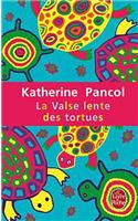 La Valse lente des tortues