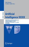 Artificial Intelligence XXXIX